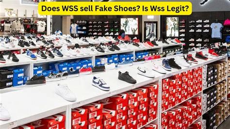 does wss have fake shoes|does wss sell real shoes.